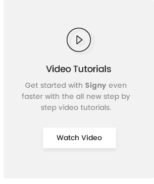 Signy Video Guide